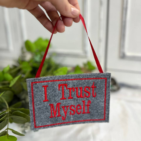 I Trust Myself – Embroidered Affirmation Hanging