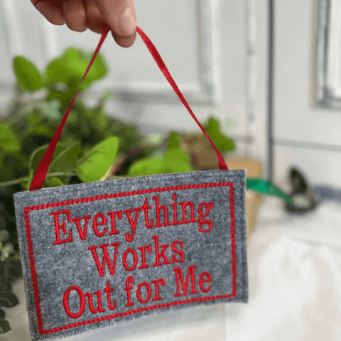 Everything Works Out for Me – Embroidered Affirmation Hanging