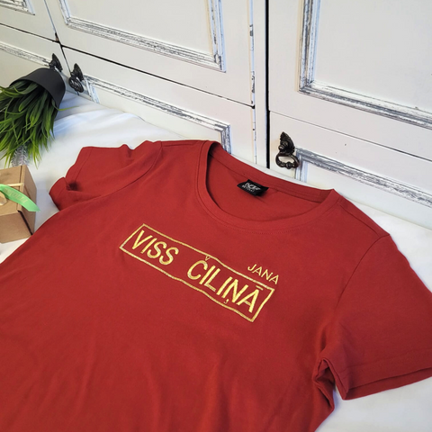Viss Čiliņā Women’s T-Shirts With Gold embroidery and name
